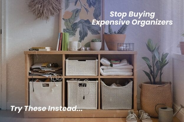 Save Your Money: Budget-Friendly Storage Solutions That Work in Real Homes