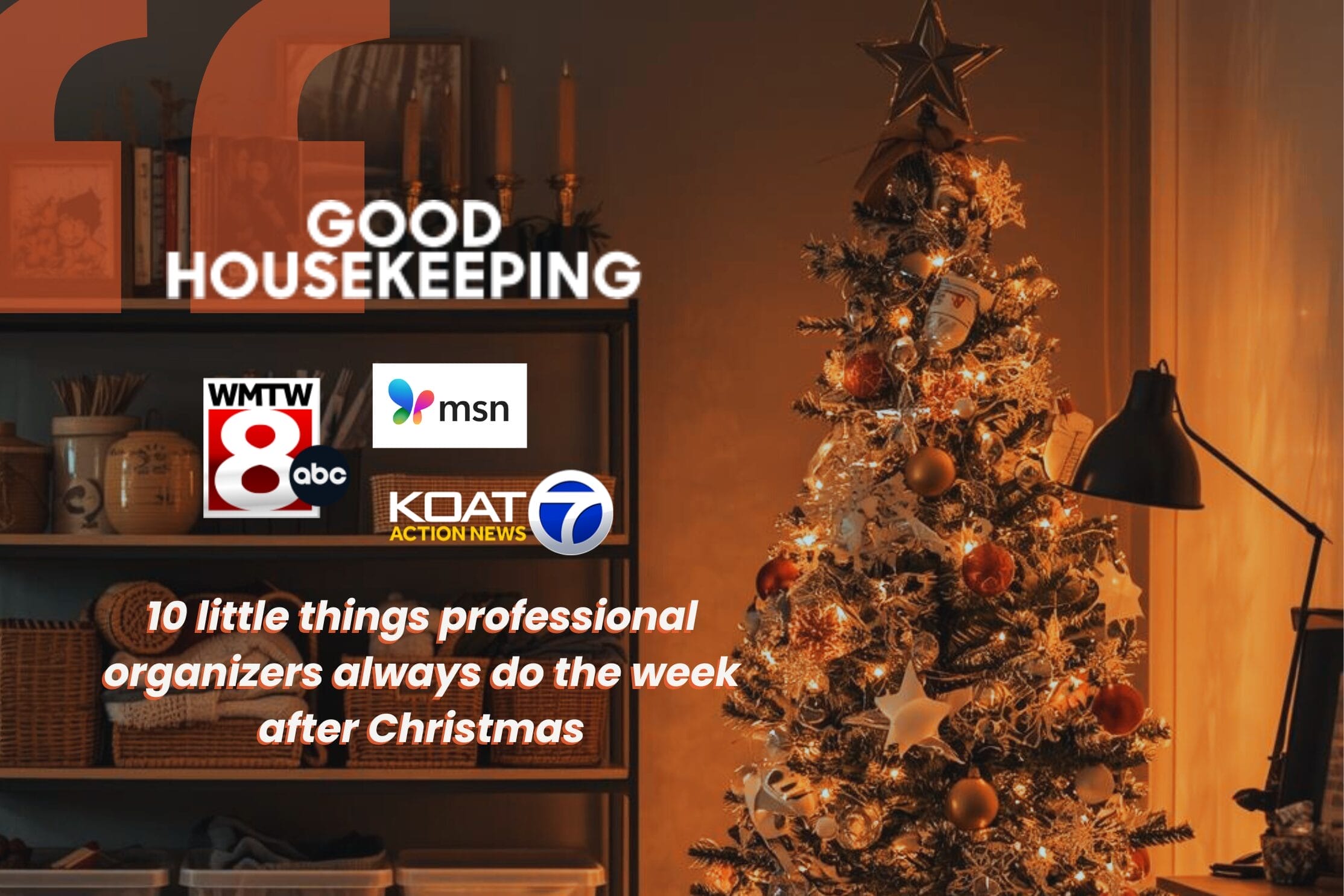 Featured on the Good Housekeeping: What Professional Organizers Do Between Christmas and New Year’s (and Why It Works)